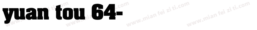 yuan tou 64字体转换